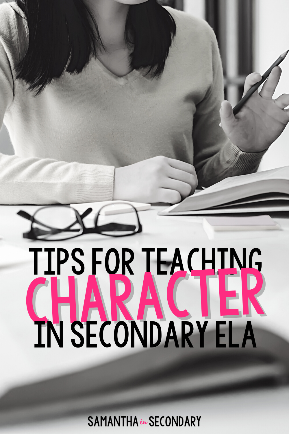 tips for teaching character in secondary ela pin image
