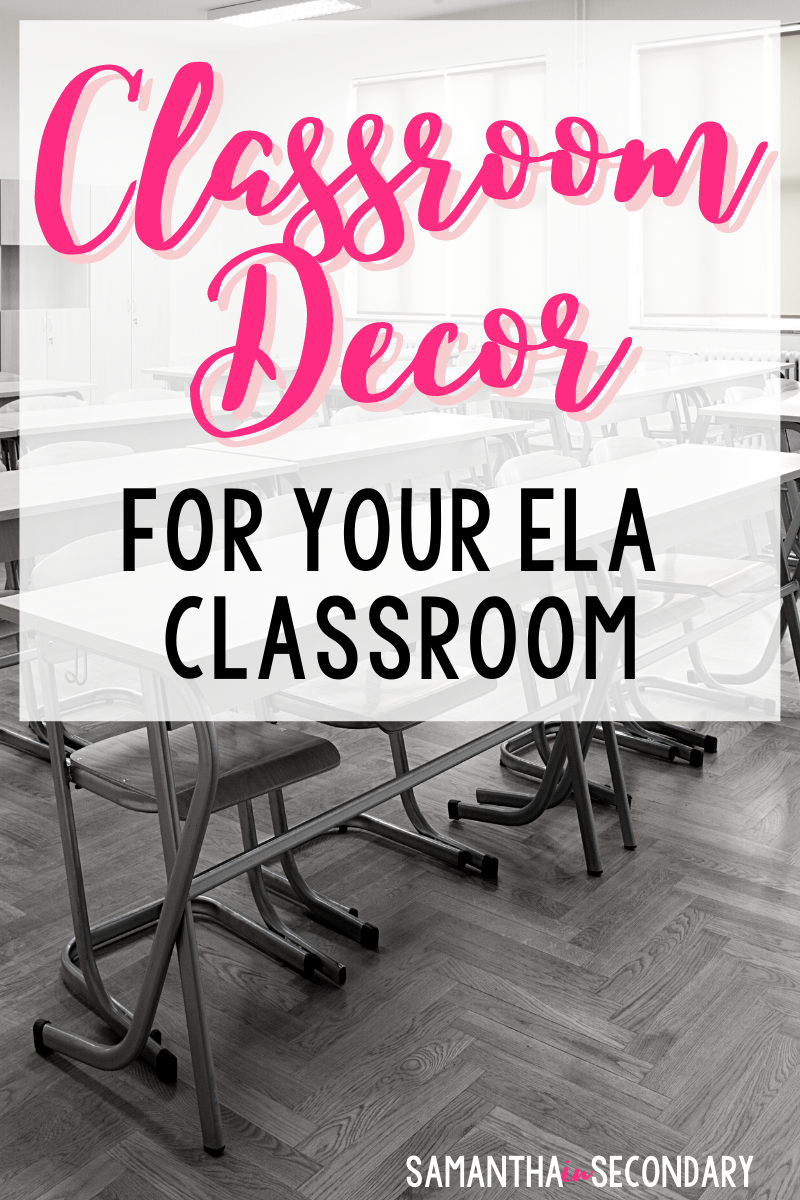 Ela Classroom Decor For Secondary Students Samantha In